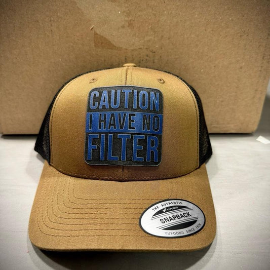 Caution I have no Filter Hat